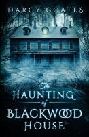 The_haunting_of_Blackwood_House